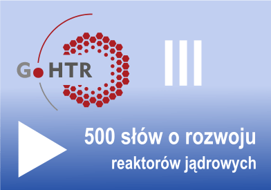 500 słów o rozwoju reaktorów jądrowych